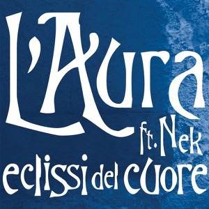 L'AURA FEAT NEK