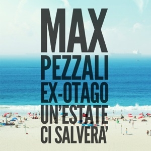 MAX PEZZALI FEAT EX-OTAGO